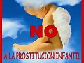 NO A LA PROSTITUCION INFANTIL