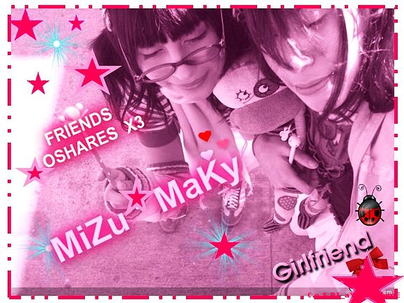 MIZU~MAKY  *o* Oshares~~