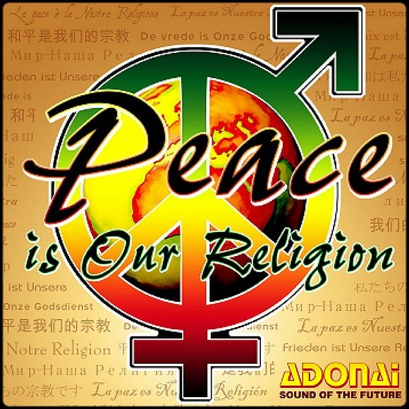 ADONAI - Peace Is Our ReligiON