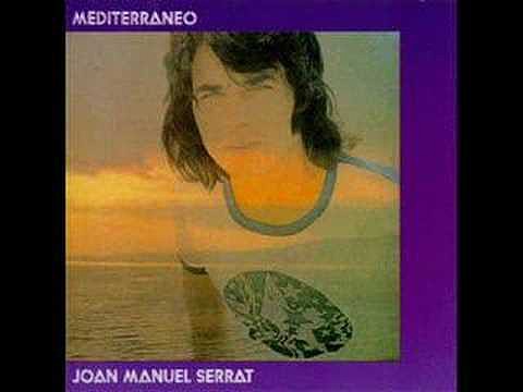 mediterraneo - joan manuel serrat