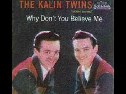 The Kalin Twins.