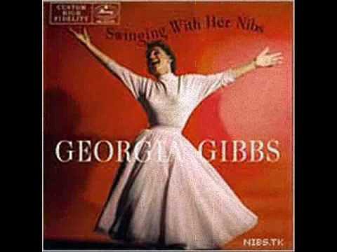 Georgia Gibbs.