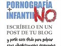 NO A LA PORNOGRAF&Iacute;A INFANTIL