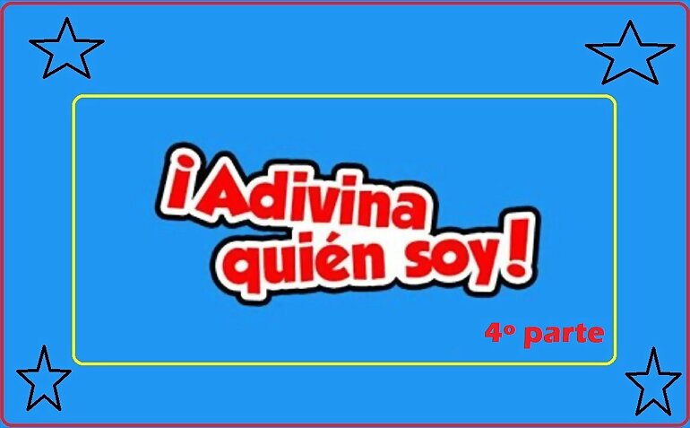 SOLUCIONES: ADIVINA QUIEN SOY 4 /3º PARTE