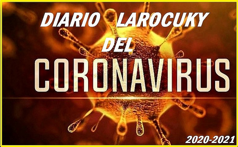 DIARIO LAROCUKY DE CORONAVIRUS 2º PARTE