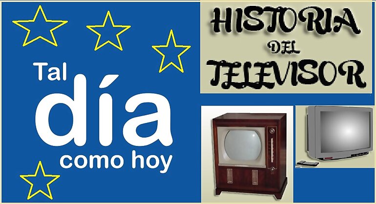 TAL DÍA COMO HOY: LA HISTORIA DEL TELEVISOR